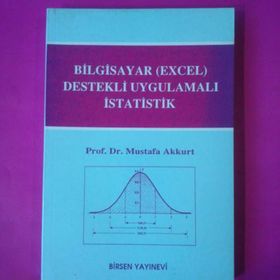 BILGISAYAR (EXCEL) DESTEKLI UYGULAMALI İSTATISTIK - MUSTAFA AKKURT