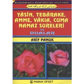 Bilgisayar Hatlı, Kolay Okunuşlu, Güllü Yasin, Yasin, Tebareke, Amme, Vakıa, Cuma, Namaz Sureleri ve Dualar Yas-048 - H. Arif Pamuk