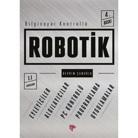 BILGISAYAR KONTROLLÜ ROBOTIK - DEVRIM ÇAMOĞLU