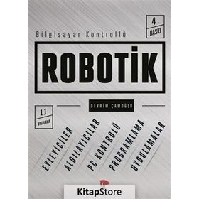 BILGISAYAR KONTROLLÜ ROBOTIK - DEVRIM ÇAMOĞLU