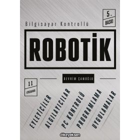 BILGISAYAR KONTROLLÜ ROBOTIK - DEVRIM ÇAMOĞLU