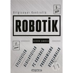 BILGISAYAR KONTROLLÜ ROBOTIK - DEVRIM ÇAMOĞLU