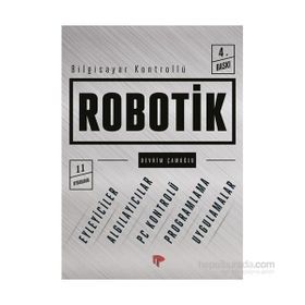 BILGISAYAR KONTROLLÜ ROBOTIK - DEVRIM ÇAMOĞLU