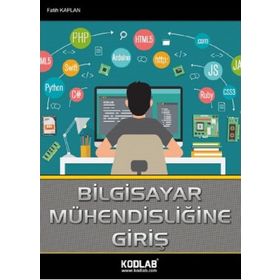 Bilgisayar Mühendisliğine Giriş-Kodlab Yayınları