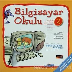 Bilgisayar Okulu 2 - Bilgisayarımızı Açıyoruz - Demet Tığın