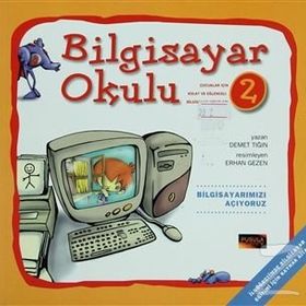 Bilgisayar Okulu 2 - Bilgisayarımızı Açıyoruz - Demet Tığın