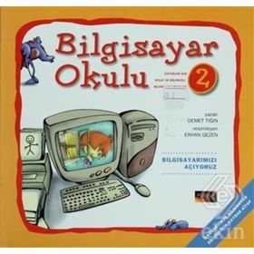 Bilgisayar Okulu 2 - Bilgisayarımızı Açıyoruz - Demet Tığın