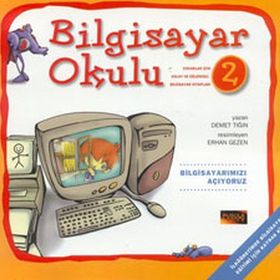Bilgisayar Okulu 2 - Bilgisayarımızı Açıyoruz - Demet Tığın