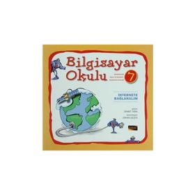 Bilgisayar Okulu 7 - İnternete Bağlanalım - Demet Tığın