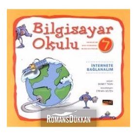 Bilgisayar Okulu 7 - İnternete Bağlanalım - Demet Tığın