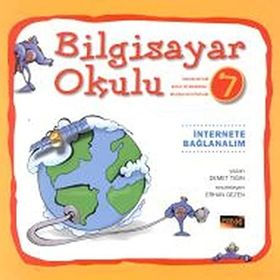 Bilgisayar Okulu 7 - İnternete Bağlanalım - Demet Tığın