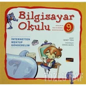 BILGISAYAR OKULU 9 - İNTERNETTEN MEKTUP GÖNDERELİM - DEMET TIĞIN