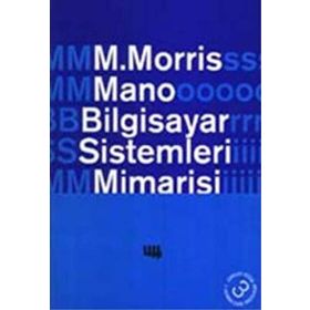 BILGISAYAR SISTEMLERI MIMARISI - M. MORRIS MANO
