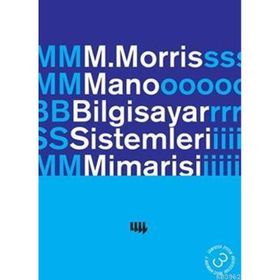 BILGISAYAR SISTEMLERI MIMARISI - M. MORRIS MANO