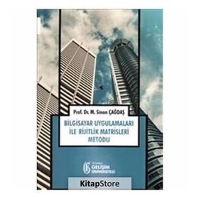 Bilgisayar Uygulamaları ile Rijitlik Matrisleri Metodu - Sinan Çağdaş