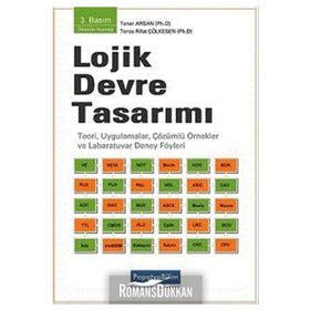 BILGISAYAR VE ELEKTRONIK MÜHENDİSLİĞİNDE LOJIK DEVRE TASARIMI - TANER ARSAN;RIFAT ÇÖLKESEN