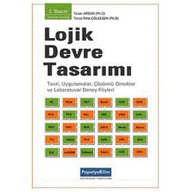 BILGISAYAR VE ELEKTRONIK MÜHENDİSLİĞİNDE LOJIK DEVRE TASARIMI - TANER ARSAN;RIFAT ÇÖLKESEN