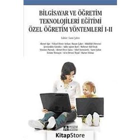 BILGISAYAR VE ÖĞRETİM TEKNOLOJILERI EĞİTİMİ ÖZEL ÖĞRETİM YÖNTEMLERİ I-II - KOLEKTIF
