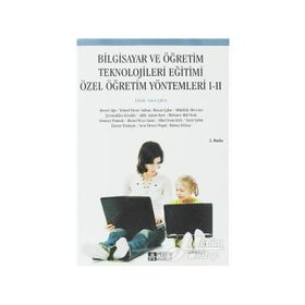 BILGISAYAR VE ÖĞRETİM TEKNOLOJILERI EĞİTİMİ ÖZEL ÖĞRETİM YÖNTEMLERİ I-II - KOLEKTIF