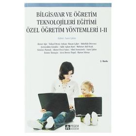 BILGISAYAR VE ÖĞRETİM TEKNOLOJILERI EĞİTİMİ ÖZEL ÖĞRETİM YÖNTEMLERİ I-II - KOLEKTIF