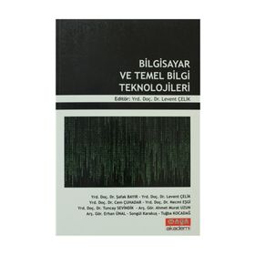BILGISAYAR VE TEMEL BILGI TEKNOLOJILERI - LEVENT ÇELIK