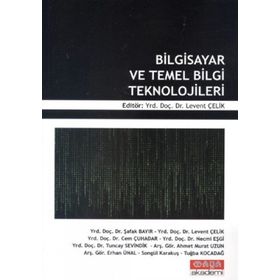 BILGISAYAR VE TEMEL BILGI TEKNOLOJILERI - LEVENT ÇELIK