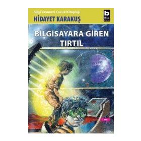 BILGISAYARA GIREN TIRTIL - HIDAYET KARAKUŞ
