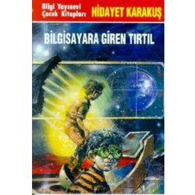 BILGISAYARA GIREN TIRTIL - HIDAYET KARAKUŞ