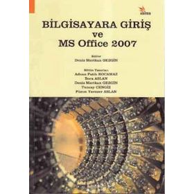 BILGISAYARA GİRİŞ VE MS OFFICE 2007 - KOLEKTIF
