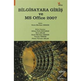 BILGISAYARA GİRİŞ VE MS OFFICE 2007 - KOLEKTIF