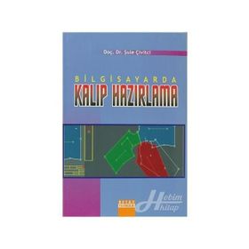 BILGISAYARDA KALIP HAZIRLAMA - ŞULE ÇİVİTÇİ