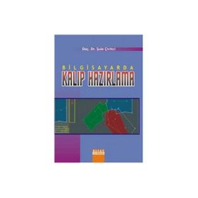 BILGISAYARDA KALIP HAZIRLAMA - ŞULE ÇİVİTÇİ