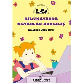 Bilgisayarda Kaybolan Çocuk - Muazzez Uslu Avcı