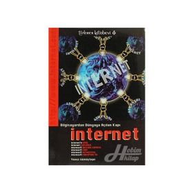 BILGISAYARDAN DÜNYAYA AÇILAN KAPI İNTERNET - YAVUZ GÜMÜŞTEPE