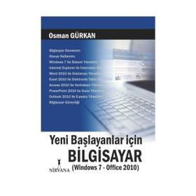BİLGİSAYARIN B'SI (WINDOWS 7 - OFFICE 2010) YENI BAŞLAYANLARA - ÖMER BAĞCI