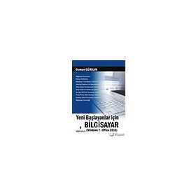 BİLGİSAYARIN B'SI (WINDOWS 7 - OFFICE 2010) YENI BAŞLAYANLARA - ÖMER BAĞCI