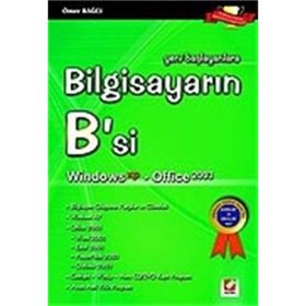 BİLGİSAYARIN B'SI (WINDOWS XP - OFFICE 2003) YENI BAŞLAYANLARA - ÖMER BAĞCI