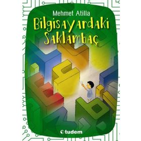 BİLGİSAYARINDAKİ SAKLAMBAÇ - MEHMET ATILLA
