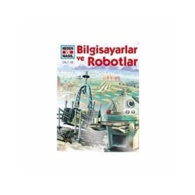 BILGISAYARLAR VE ROBOTLAR NEDEN VE NASIL (CILT 12) - PETER CLAUSEN