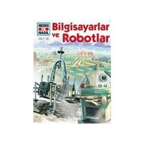BILGISAYARLAR VE ROBOTLAR NEDEN VE NASIL (CILT 12) - PETER CLAUSEN