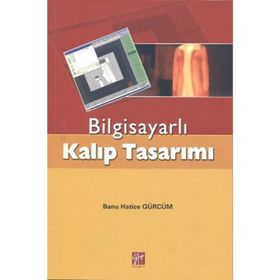 BILGISAYARLI KALIP TASARIMI - BANU HATICE GÜRCÜM