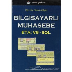 BİLGİSAYARLI MUHASEBE ETA: V8 - SQL - AHMET GÖKGÖZ