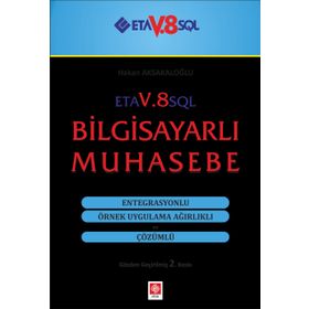 Bilgisayarlı Muhasebe Eta V8 SQL Muhasebe Programı - Dilek Aksakaloğlu - Hakan Aksakaloğlu