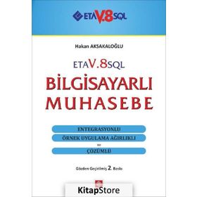BILGISAYARLI MUHASEBE ETA V8 SQL MUHASEBE PROĞRAMI - DILEK AKSAKALOĞLU;HAKAN AKSAKALOĞLU