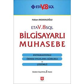 BILGISAYARLI MUHASEBE ETA V8 SQL MUHASEBE PROĞRAMI - DILEK AKSAKALOĞLU;HAKAN AKSAKALOĞLU