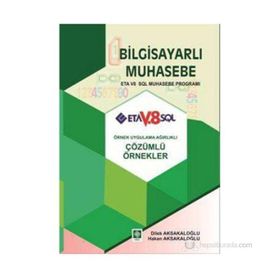 BILGISAYARLI MUHASEBE ETA V8 SQL MUHASEBE PROĞRAMI - DILEK AKSAKALOĞLU;HAKAN AKSAKALOĞLU