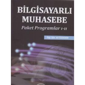 BİLGİSAYARLI MUHASEBE PAKET PROGRAMLAR 1-2 - ALI ÖZDEMİR