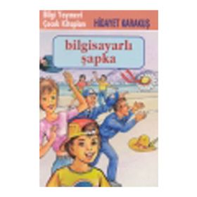 BİLGİSAYARLI ŞAPKA - HIDAYET KARAKUŞ