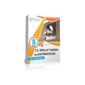 Bilgiyolu Yayınları 8. Sınıf T.C. İnkilap Tarihi ve Atatürkçülük Soru Bankası - kollektif