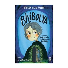 Bilibolya - Birsen Ekim Özen